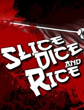 Slice, Dice & Rice