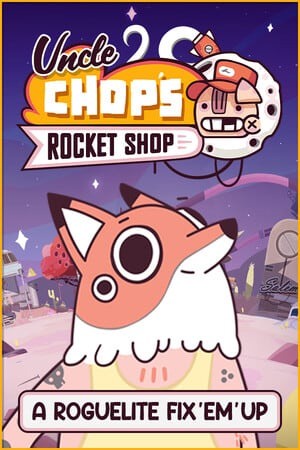 Chop叔叔的火箭商店