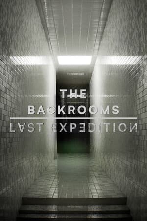 The Backrooms: Last Expedition