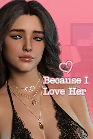 Because I Love Her