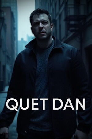 QUIET DAN