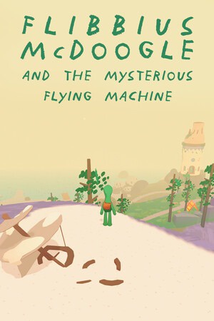 Flibbius McDoogle and the Mysterious Flying Machine