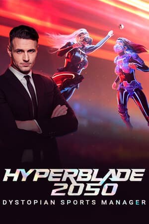 HyperBlade 2050 - Dystopian Sports Manager